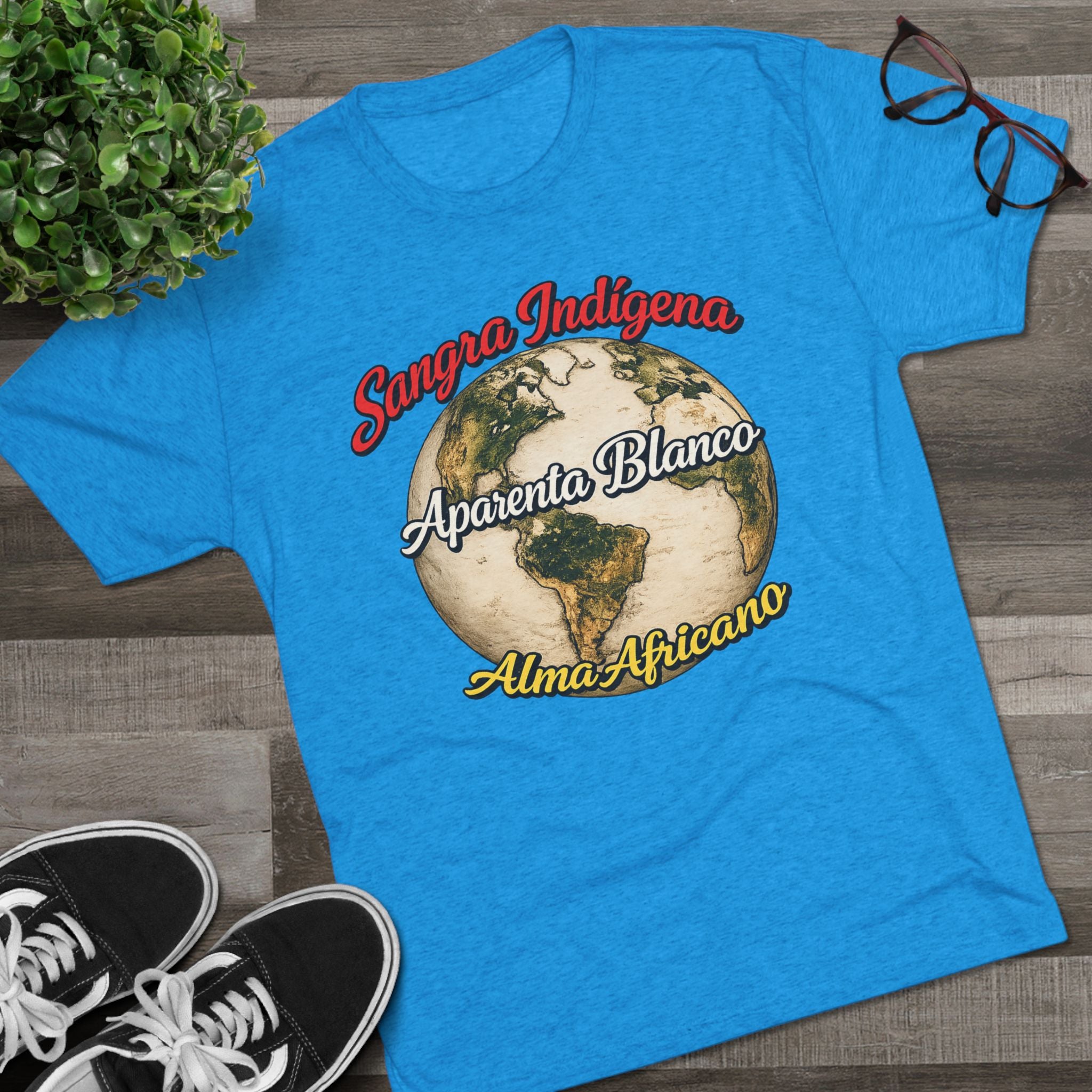 T-Shirt — Sangre Indígena Aparenta Blanco Alma Africano Globe Tee