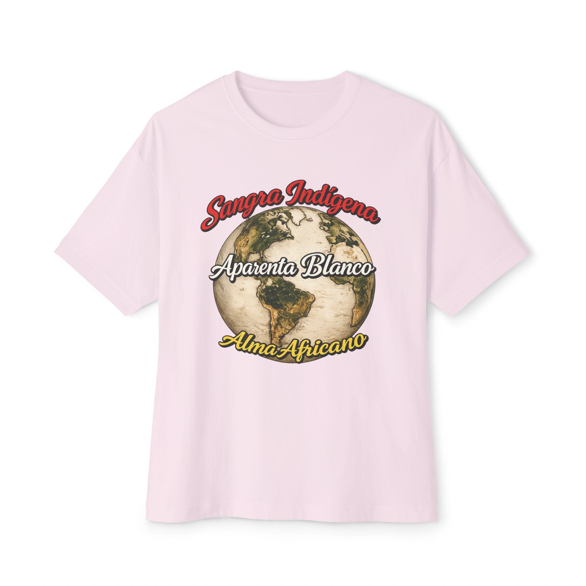 Graphic Tee — "Sangre Indígena, Aparenta Blanco, Alma Africana" Earth Design