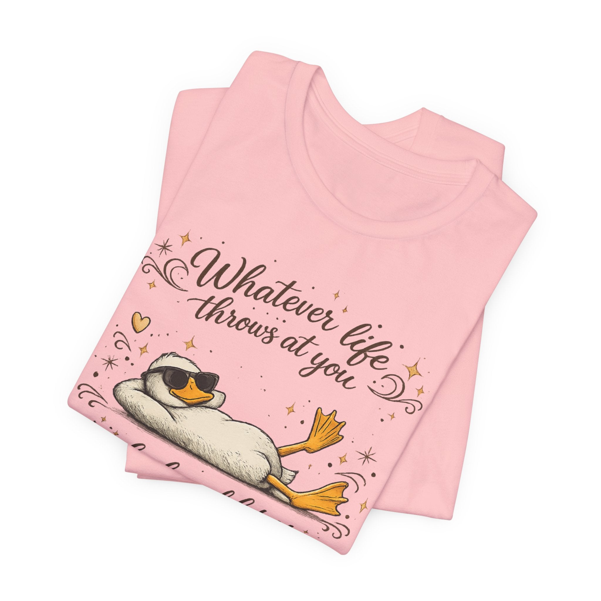 Duck Graphic Tee — "Whatever life throws at you, duck and let it hit someone else" Cute Relaxed Duck Shirt
