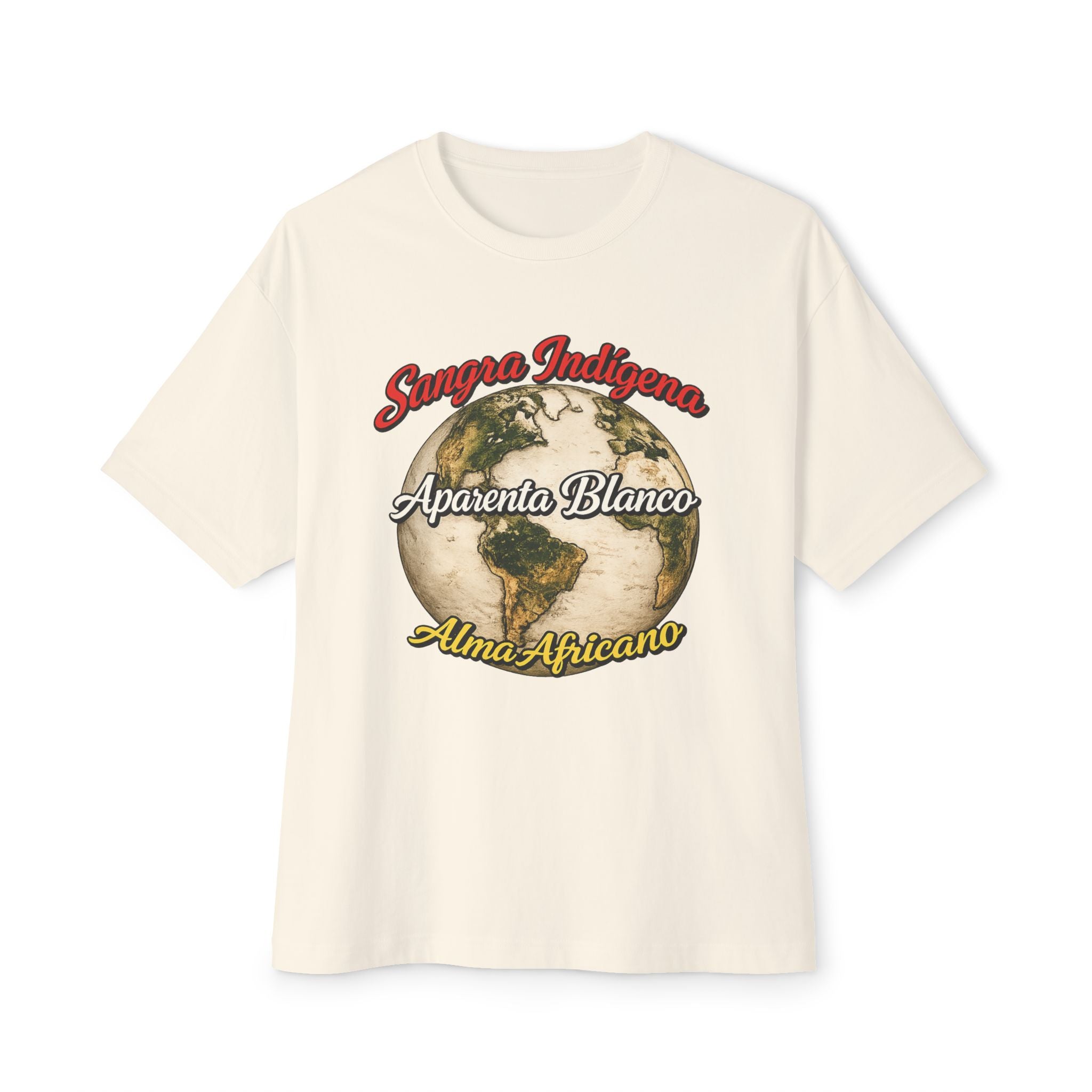 Graphic Tee — "Sangre Indígena, Aparenta Blanco, Alma Africana" Earth Design