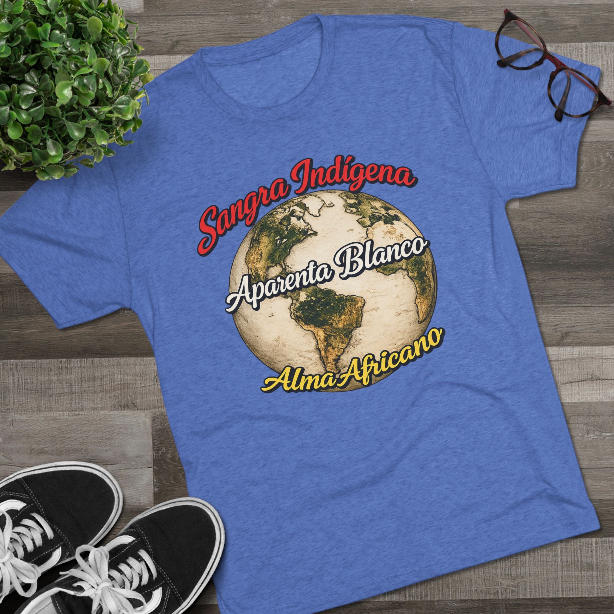 T-Shirt — Sangre Indígena Aparenta Blanco Alma Africano Globe Tee
