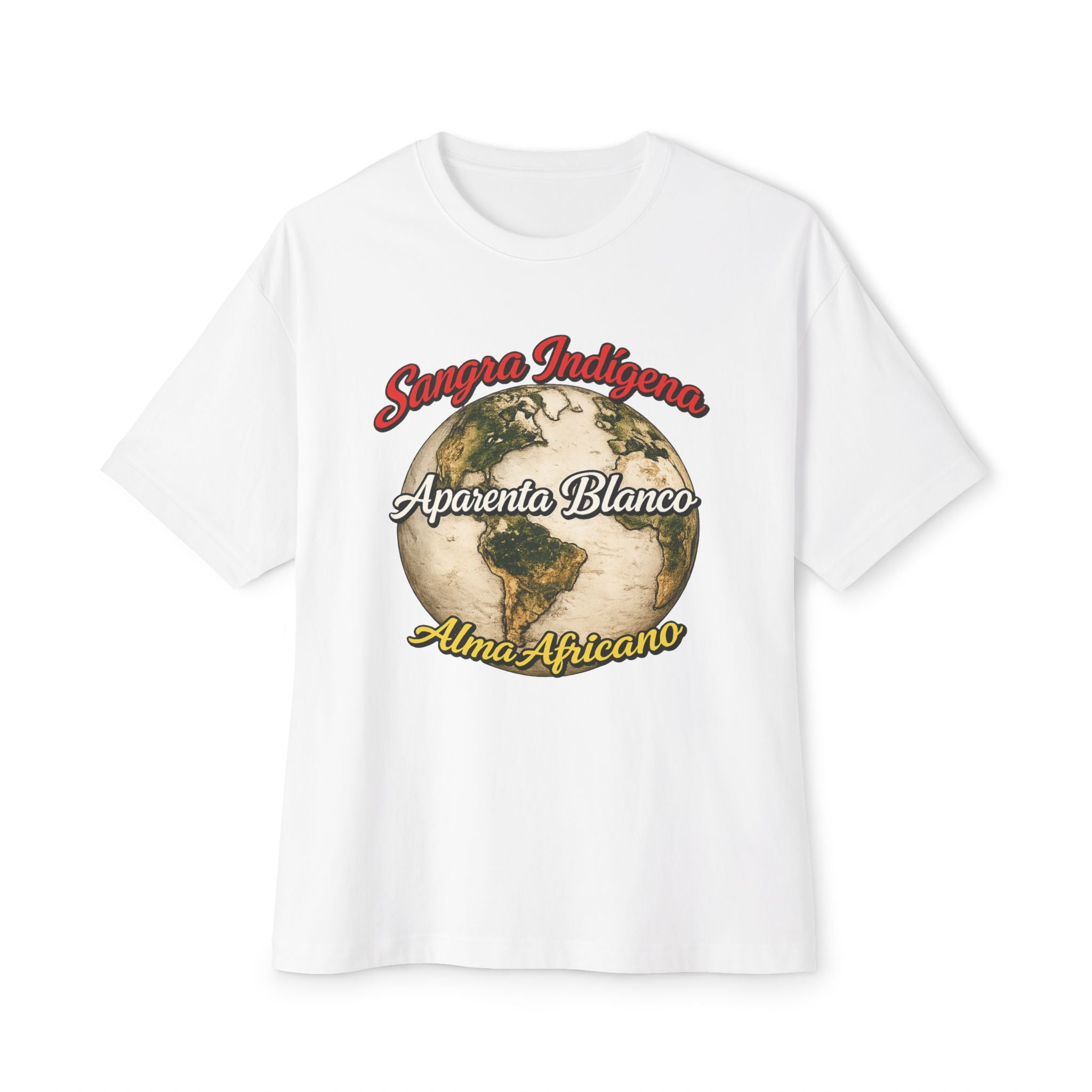 Graphic Tee — "Sangre Indígena, Aparenta Blanco, Alma Africana" Earth Design